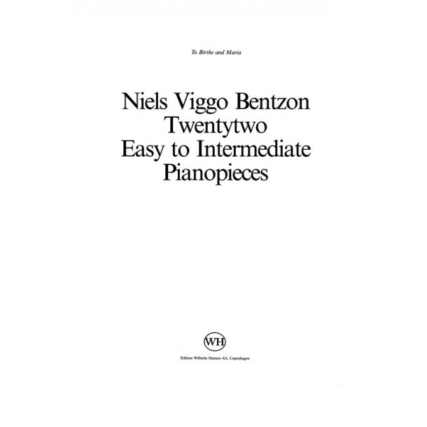Niels Viggo Bentzon: 22 Easy To Intermediate Piano Pieces