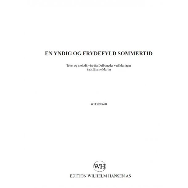 BJARNE MARTIN EN YNDIG OG FRYDEFYLD SOMMERTI