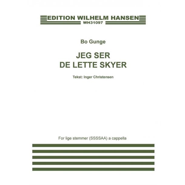JEG SER DE LETTE SKYER