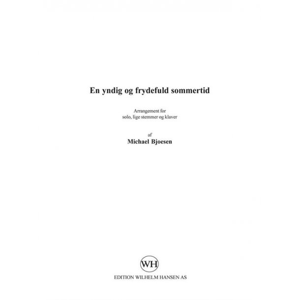 EN YNDIG OG FRYDEFULD SOMMERTID