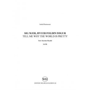 Sunleif Rasmussen: Sig Mær / Tell Me (SATB)