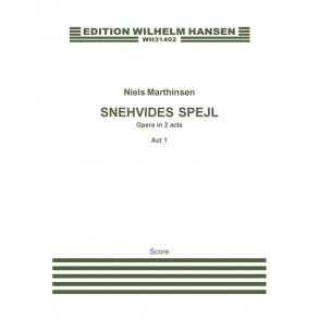 Niels Marthinsen: Snehvides Spejl / Snow White's Mirror (Score)