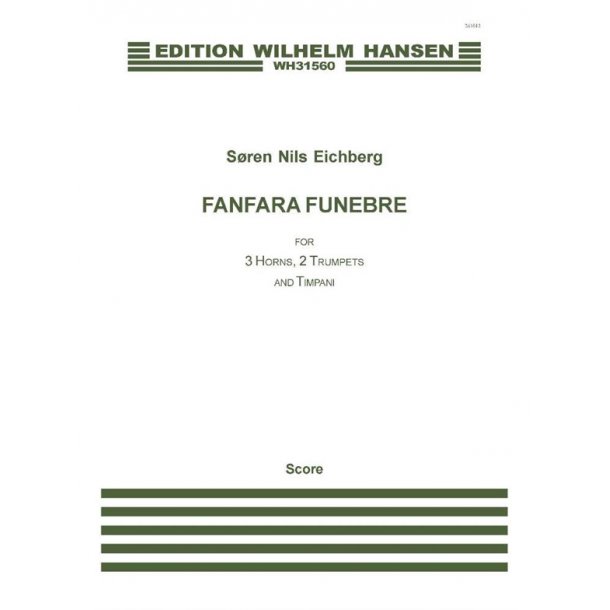 Sren Nils Eichberg: Fanfare Funebre (Score)