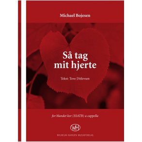 Bojesen S· Tag Mit Hjerte (Ssatb)
