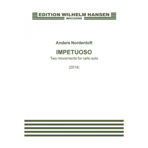 Anders Nordentoft: Impetuoso - Two Movements For Cello Solo