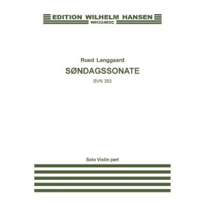 Rued Langgaard: Søndagssonate (Lille Storsymfoni) - (Violin Solo Part)