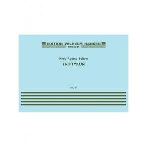 Niels Rosing-Schow: Triptykon / Triptych (Organ Solo)