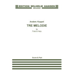 Anders Koppel: Tre Melodie (Score And Part)