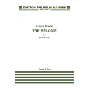 Anders Koppel: Tre Melodie (Score And Part)