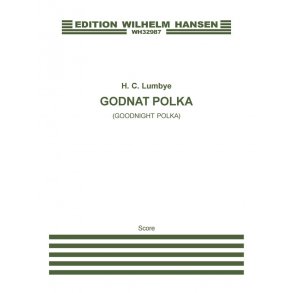 H.C. Lumbye: Goodnight Polka / Godnat-Polka (Score)