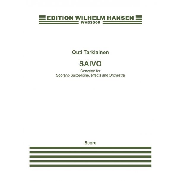 Outi Tarkiainen: Saivo - Concerto For Soprano Saxophone, Effects And Orchestra (Score)