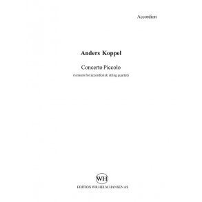 Anders Koppel: Concerto Piccolo - Version For Accordion And String Quartet (Parts)