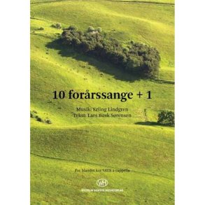 Erling Lindgren: 10 Forårssange +1 (SATB)