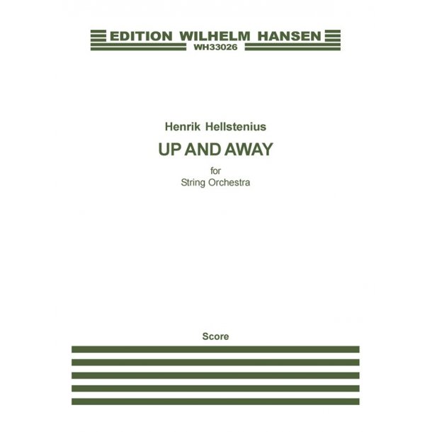 Henrik Hellstenius: Up And Away (Score)