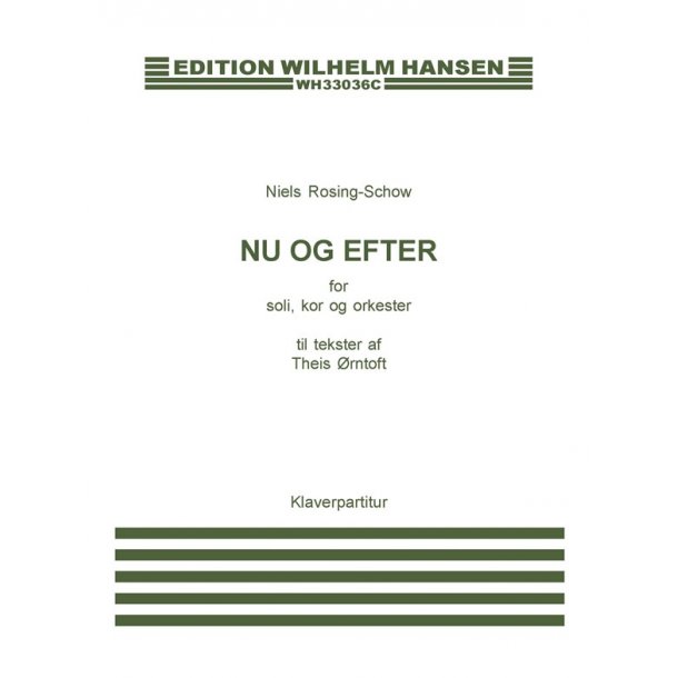 Niels Rosing-Schow: Nu Og Efter (Vocal Score)
