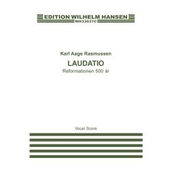 Karl Aage Rasmussen: Laudatio - Reformationen 500 &Aring;r (Vocal Score)