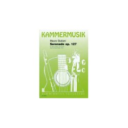 Mauro Giuliani: Serenade Op. 127