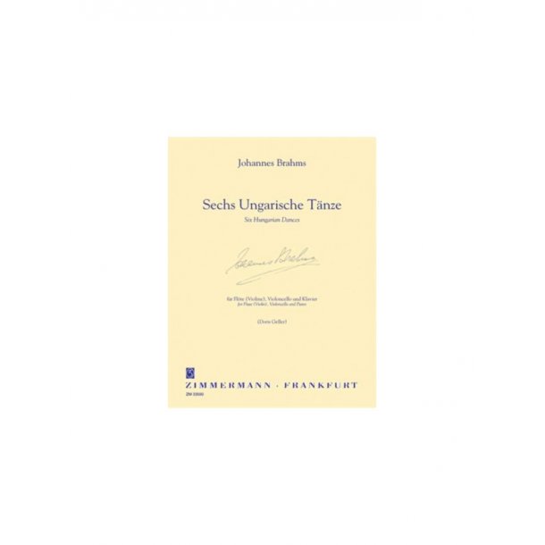 Johannes Brahms: Sechs Ungarische Tanze