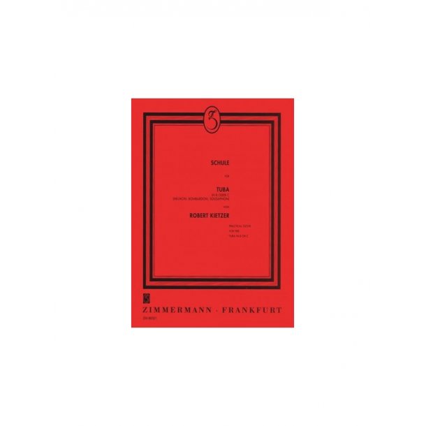 Robert Kietzer: School For Tuba School (Tuba In B Or C)