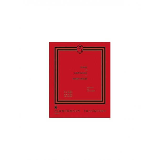 Robert Muller: Trombone School Complete