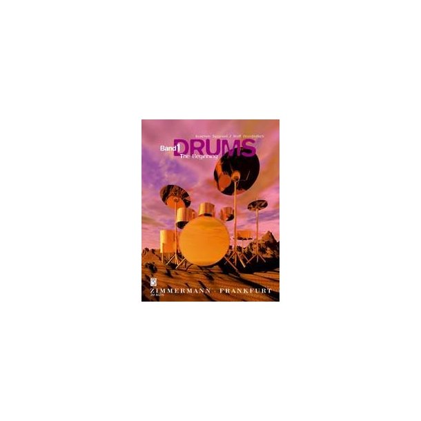 Drums: Eine Drum-set-schule Band I