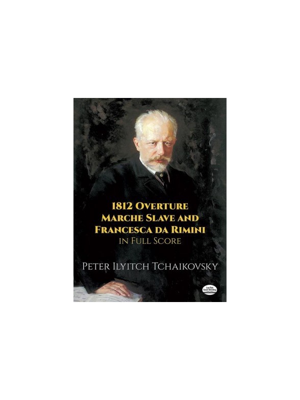 P.I. Tchaikovsky: 1812 Overture, Marche Slave And Francesca Da Rimini