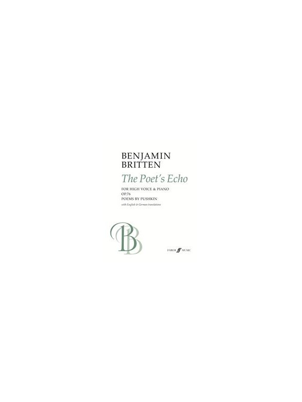 Benjamin Britten: The Poet's Echo Op.76