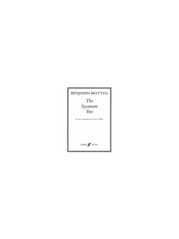 Benjamin Britten: The Sycamore Tree - SATB