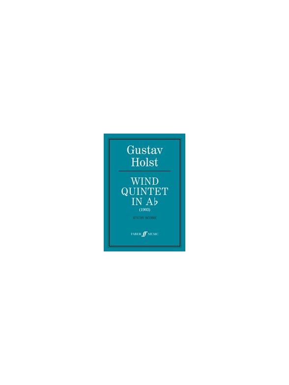 Gustav Holst: Wind Quintet In A Flat (Score)
