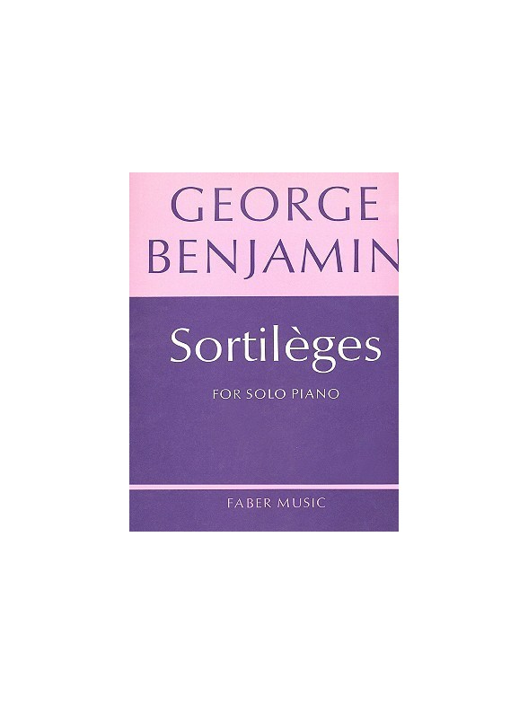 George Benjamin: Sortileges