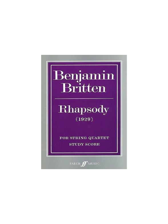 Benjamin Britten: Rhapsody For String Quartet (Study Score)