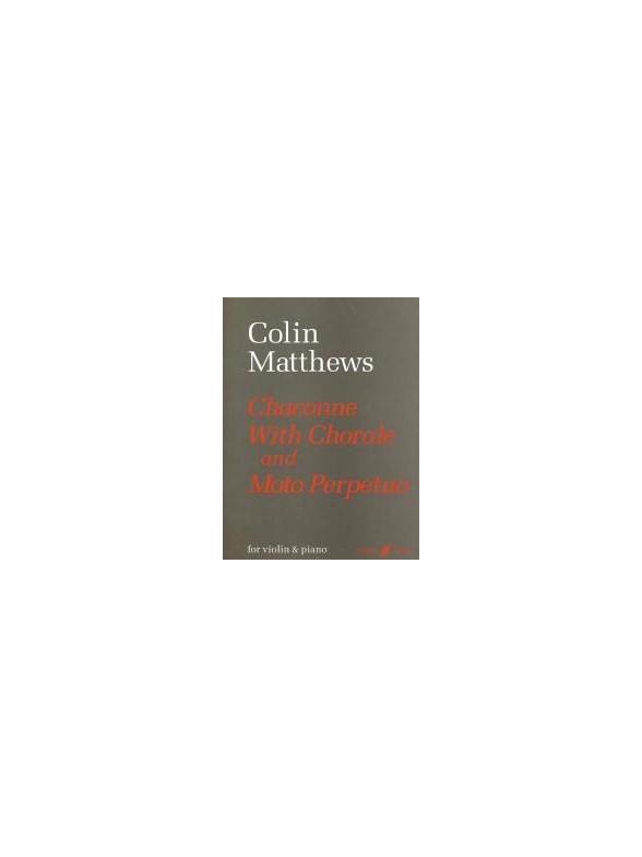 Colin Matthews: Chaconne With Chorale And Moto Perpetuo