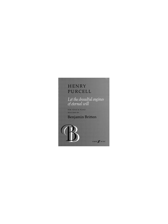 Henry Purcell: Let The Dreadful Engines OF Eternal Will (Voice and Piano)