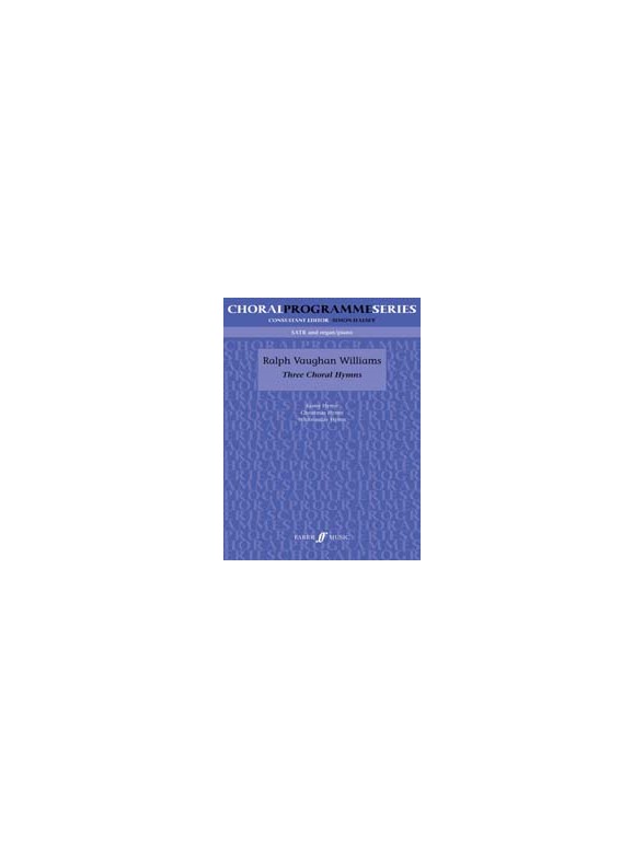 Ralph Vaughan Williams: Three Choral Hymns