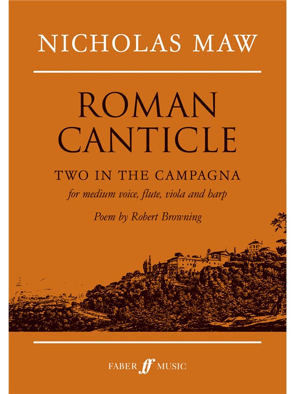 Nicholas Maw: Roman Canticle