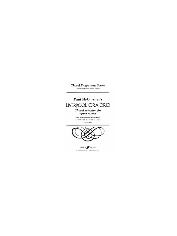 Paul McCartney/Carl Davis: Liverpool Oratorio (Choral Selection)