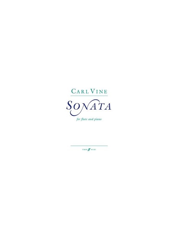 Carl Vine: Sonata (Flute And Piano)