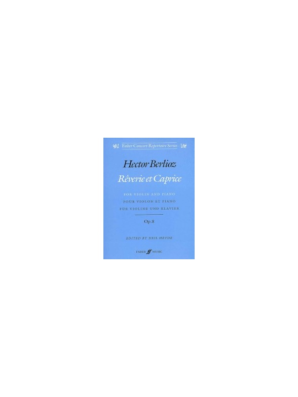 Hector Berlioz: Rêverie Et Caprice (Violin And Piano)