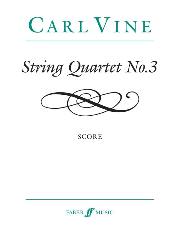 Carl Vine: String Quartet No.3 (Score)