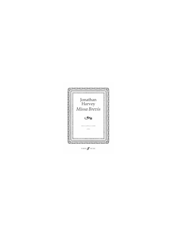 Jonathan Harvey: Missa Brevis (SSATB)