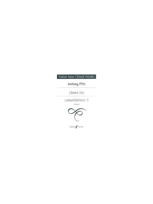 Libera Me/Lamentations 5 Satb Unacc Fncw