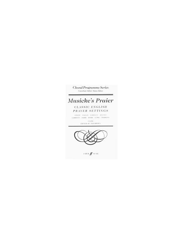 Musicke's Praier. Satb Unacc. (Cps)
