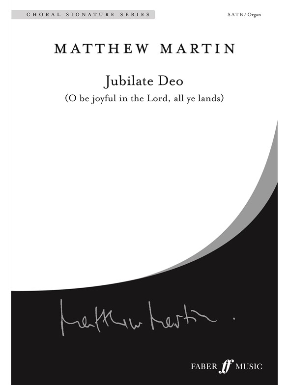 Martin Matthew Jubilate Deo Satb/Organ Choral