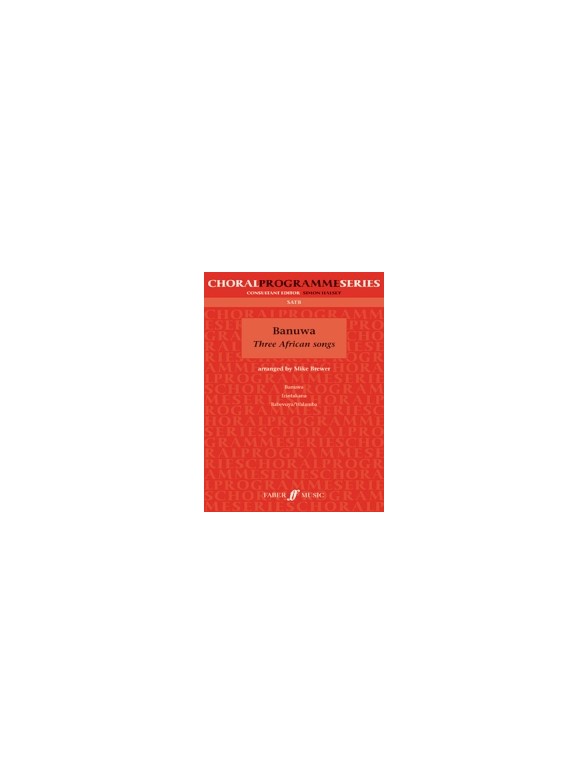 Banuwa - Three African Songs (SATB)