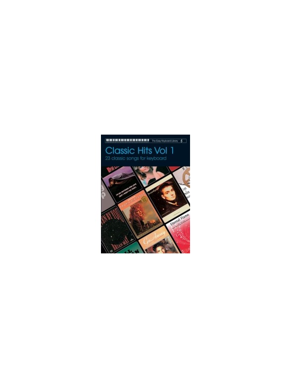 The Easy Keyboard Library: Classic Hits - Volume 1