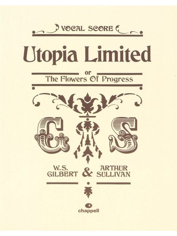 Gilbert And Sullivan: Utopia Limited (The Flowers Of Progress) - Vocal Score