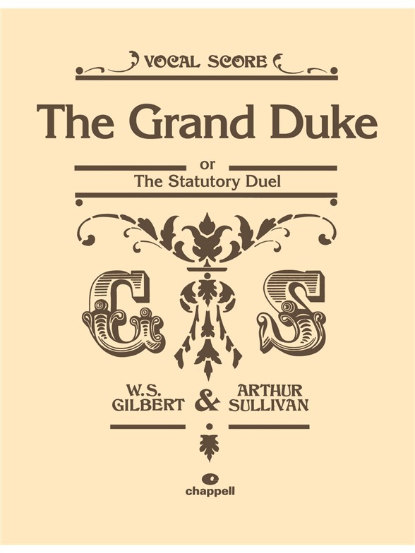 GILBERT/SULLIVAN THE GRAND DUKE OR THE STATUTORY DUEL VOCAL SCORE