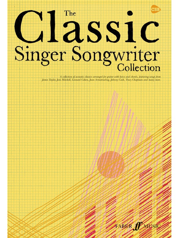 The Classic Singer Songwriter Collection (Lyrics and Chords)