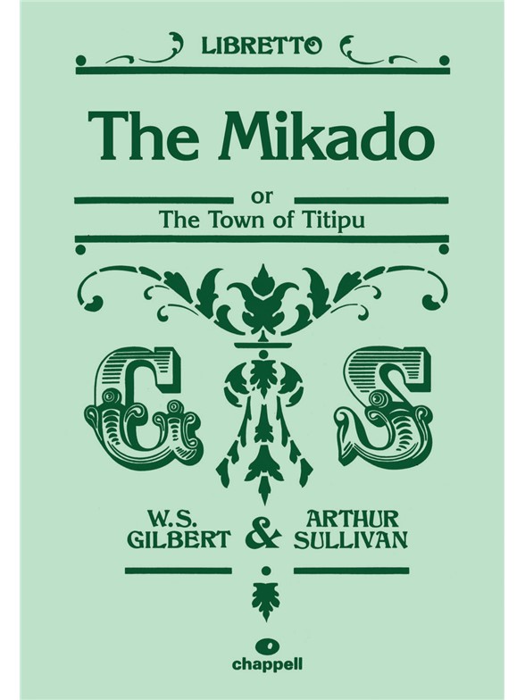 Gilbert And Sullivan: The Mikado (Libretto)