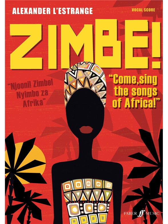 ALEXANDER L'ESTRANGE ZIMBE! COME SING THE SONGS OF AFRICA SATB/JAZZ5TT